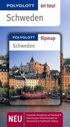 ISBN 9783493557077: Schweden - Buch mit flipmap - Polyglott on tour Reiseführer