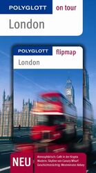 ISBN 9783493557169: London : [neu, atmosphärisch: Café in der Krypta ; modern: Skyline von Canary Wharf ; geschichtsträchtig: Westminster Abbey]. die Autorin / Polyglott on tour