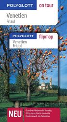 ISBN 9783493557213: Venetien/Friaul - Buch mit flipmap – Polyglott on tour Reiseführer