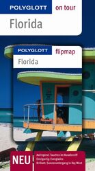 ISBN 9783493558555: Florida - Buch mit flipmap - Polyglott on tour Reiseführer