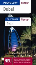 ISBN 9783493559408: Dubai - Buch mit flipmap - Polyglott on tour Reiseführer