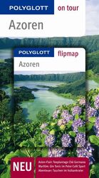 Azoren - Buch mit flipmap - Polyglott on tour Reiseführer