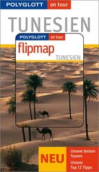 ISBN 9783493567250: Tunesien - Buch mit flipmap – Polyglott on tour Reiseführer