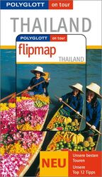 ISBN 9783493567854: Thailand - Buch mit flipmap – Polyglott on tour Reiseführer