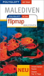 ISBN 9783493569360: Malediven - Buch mit flipmap - Polyglott on tour Reiseführer