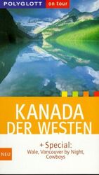 ISBN 9783493589191: Kanada - Der Westen