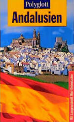 ISBN 9783493629200: Polyglott Reiseführer, Andalusien [mit Langenscheidt-Mini-Dolmetscher]