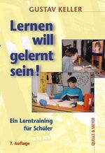 ISBN 9783494013381: Lernen will gelernt sein!