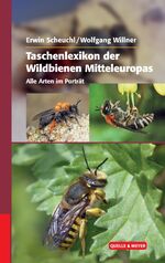 ISBN 9783494016535: Taschenlexikon der Wildbienen Mitteleuropas - Alle Arten im Porträt