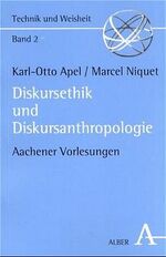 ISBN 9783495478448: Diskursethik und Diskursanthropologie. Aachener Vorlesungen.