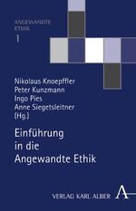 ISBN 9783495481424: Einführung in die Angewandte Ethik