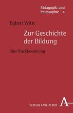 Egbert Witte: Zur Geschichte der Bildung Egbert Witte: Zur Geschichte der Bildung