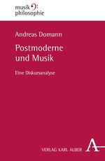 ISBN 9783495484777: Postmoderne und Musik - Eine Diskursanalyse