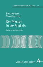 ISBN 9783495484968: Der Mensch in der Medizin - Kulturen und Konzepte