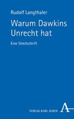 ISBN 9783495487495: Warum Dawkins Unrecht hat - Eine Streitschrift