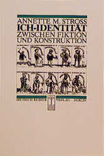 ISBN 9783496004042: Ich-Identität: Zwischen Fiktion und Konstruktion (Historische Anthropologie)