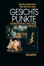 ISBN 9783496011330: Gesichtspunkte – Kunstgeschichte heute