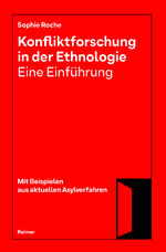 ISBN 9783496016977: Konfliktforschung in der Ethnologie — Eine Einführung - Mit Beispielen aus aktuellen Asylverfahren