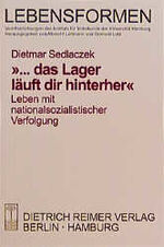 ISBN 9783496025887: ... das Lager läuft dir hinterher - Leben mit nationalsozialistischer Verfolgung