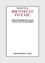 Rotraut Wurst: Identität im Exil. Tibeti