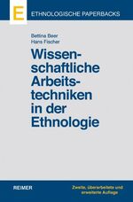 ISBN 9783496027584: Wissenschaftliche Arbeitstechniken in der Ethnologie