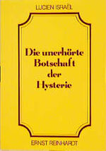 ISBN 9783497011421: Die unerhörte Botschaft der Hysterie