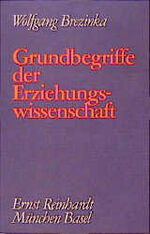 ISBN 9783497011896: Gesammelte Schriften IV. Grundbegriffe der Erziehungswissenschaft. Analyse, Krit