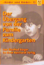 Der Übergang von der Familie in den Kindergarten