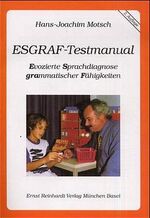 Esgraf-Testmanual – Evozierte Sprachdiagnose grammatischer Fähigkeiten