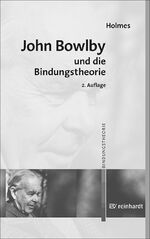 ISBN 9783497015986: John Bowlby und die Bindungstheorie