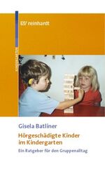 Hörgeschädigte Kinder im Kindergarten