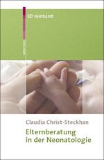 ISBN 9783497017829: Elternberatung in der Neonatologie