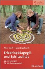 ISBN 9783497019359: Erlebnispädagogik und Spiritualität – 44 Anregungen für die Gruppenarbeit