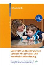 ISBN 9783497021680: Unterricht und Förderung von Schülern mit schwerer und mehrfacher Behinderung mit 7 Tabellen sowie einer CD-ROM mit 54 Unterrichtseinheiten und Praxisprojekten