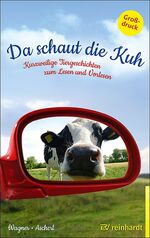 ISBN 9783497029006: Da schaut die Kuh - Kurzweilige Tiergeschichten zum Lesen und Vorlesen