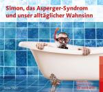 ISBN 9783497030798: Simon, das Asperger-Syndrom und unser alltaeglicher Wahnsinn (Hoerbuch), Audio-CD
