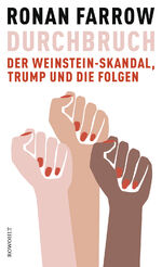 ISBN 9783498001148: Durchbruch - Der Weinstein-Skandal, Trump und die Folgen