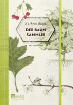 ISBN 9783498001919: Der Baumsammler / Naturwunder Bd.1 (Restauflage)