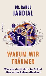 Rahul Jandial: Warum wir träumen
