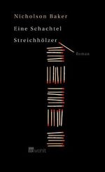 ISBN 9783498006273: Eine Schachtel Streichhölzer. Roman - signiert