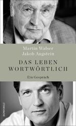 ISBN 9783498006808: Das Leben wortwörtlich - Ein Gespräch