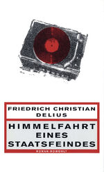 ISBN 9783498012892: Himmelfahrt eines Staatsfeindes (Restauflage)