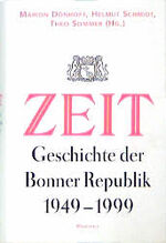 ISBN 9783498013141: ZEIT-Geschichte der Bonner Republik 1949 - 1999.