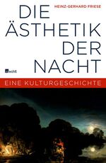 ISBN 9783498020576: Die Ästhetik der Nacht - Eine Kulturgeschichte