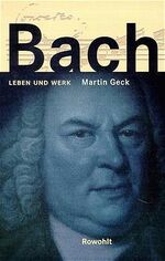 ISBN 9783498024833: Bach. Leben und Werk