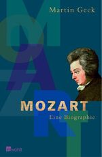 ISBN 9783498024925: Mozart. Eine Biographie. Mit Illustrationen von F. W. Bernstein.