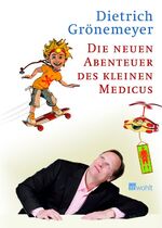 ISBN 9783498025021: Die neuen Abenteuer des kleinen Medicus