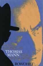 Thomas Mann - Eine Biographie