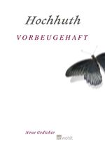 ISBN 9783498029968: Vorbeugehaft: Neue Gedichte