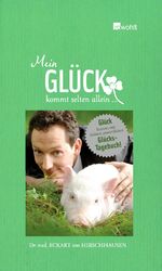 ISBN 9783498030056: Mein Glück kommt selten allein ... – Tagebuch